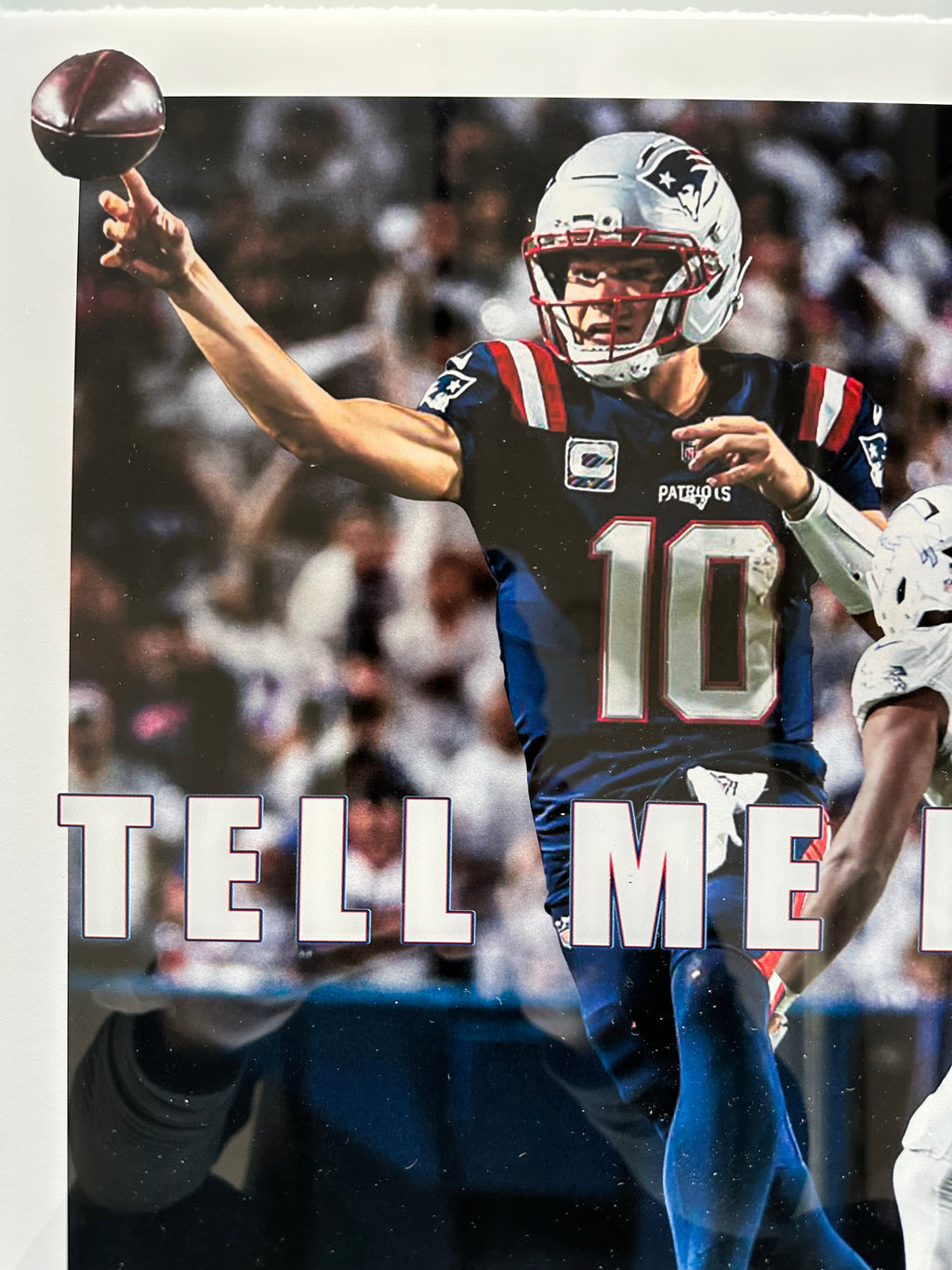 New England Patriots - Drake Maye with Tell Me I Can't statement